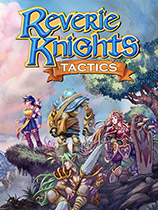 Reverie Knights Tactics免安装绿色学习版