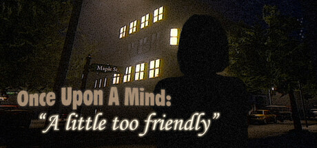《Once Upon A Mind-A Little Too Friendly》免安装绿色学习版